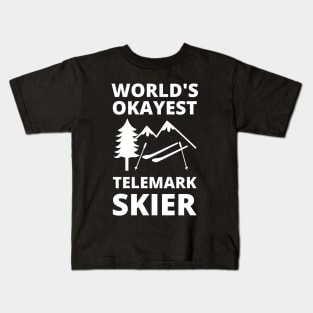 World's Okayest Telemark Skier - Skiing Kids T-Shirt